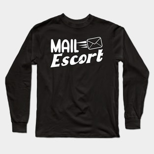 Mail escort Long Sleeve T-Shirt